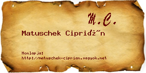 Matuschek Ciprián névjegykártya
